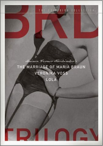 The BRD Trilogy (The Marriage of Maria Braun / Veronika Voss / Lola)