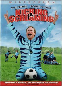 Kicking & Screaming