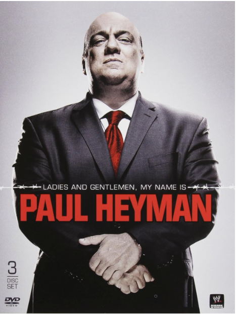 Ladies and Gentlemen, My Name is Paul Heyman