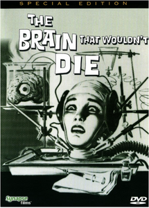 The Brain that Wouldn't Die