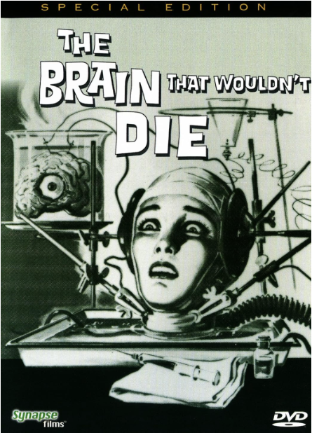The Brain that Wouldn't Die