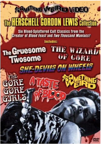 The Herschell Gordon Lewis Collection (A Taste of Blood/The Gore Gore Girls/Something Weird/She-Devils on Wheels/The Gruesome Twosome/The Wizard of Gore)