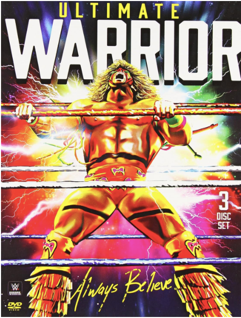 Ultimate Warrior: Always Believe