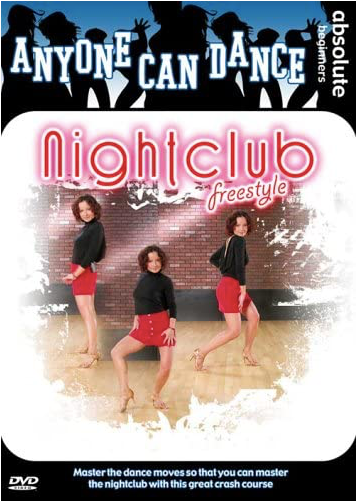 Anyone Can Dance: Nightclub Freestyle