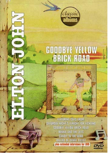 Elton John: Goodbye Yellow Brick Road