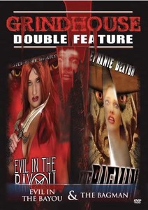 Grindhouse Double Feature (Evil in The Bayou & The Bagman)