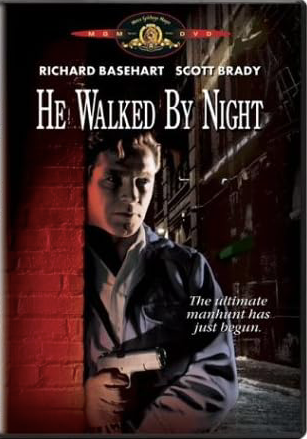 He Walked By Night