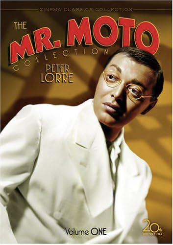 The Mr. Moto Collection Volume 1 (Think Fast Mr. Moto / Thank You Mr. Moto / Mr. Moto Takes a Chance / Mysterious Mr. Moto)