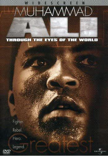 Muhammad Ali: Thrugh the Eyes of the World