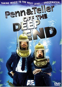 Penn & Teller Off the Deep End