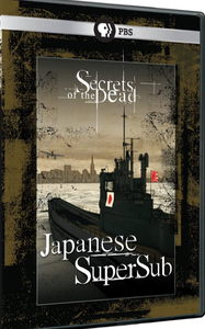 Secrets of the Dead: Japanese Super Sub