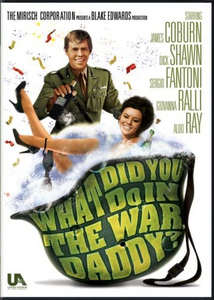What Did You Do In The War Daddy?